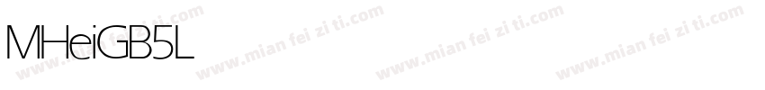 MHeiGB5 Light字体转换